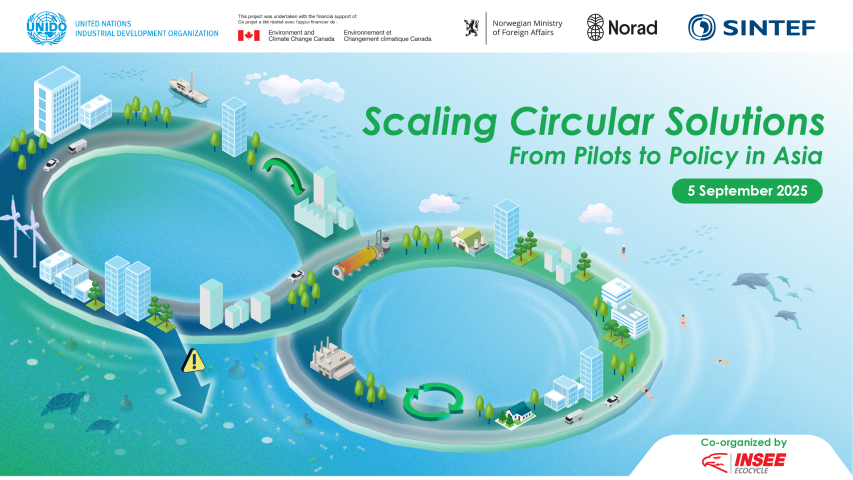 Joint SINTEF and UNIDO Workshop   “Scaling Circular Solutions: From Pilots to Policy in Asia” 