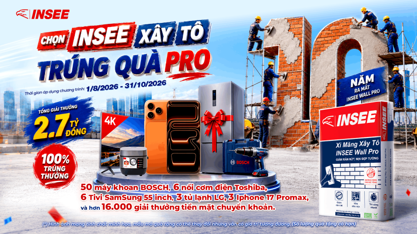 KỶ NIỆM 10 NĂM INSEE WALL PRO CHỌN INSEE XÂY TÔ, TRÚNG QUÀ PRO